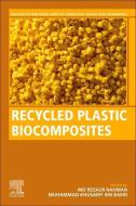 Recycled Plastic Biocomposites edito da WOODHEAD PUB