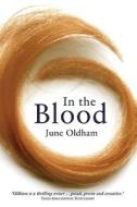 In the Blood di June Oldham edito da Hodder & Stoughton