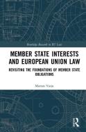 Member State Interests And European Union Law di Marton Varju edito da Taylor & Francis Ltd