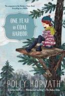 One Year in Coal Harbor di Polly Horvath edito da YEARLING