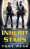 Inherit The Stars di Tony Peak edito da Penguin Putnam Inc