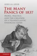 The Many Panics of 1837 di Jessica M. Lepler edito da Cambridge University Press