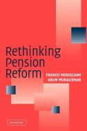 Rethinking Pension Reform di Franco Modigliani, Arun Muralidhar edito da Cambridge University Press