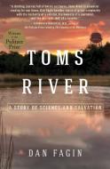 Toms River: A Story of Science and Salvation di Dan Fagin edito da BANTAM DELL