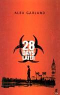 28 Days Later di Alex Garland edito da Faber & Faber