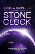Stone Clock di Andrew Bannister edito da Transworld
