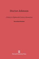 Doctor Johnson di Percy Hazen Houston edito da Harvard University Press
