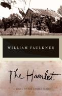 The Hamlet di William Faulkner edito da VINTAGE