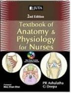 Textbook of Anatomy & Physiology for Nurses di P. R. Ashalatha edito da Juta & Company