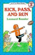 Kick, Pass, and Run di Leonard P. Kessler edito da Turtleback Books