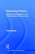 Dissenting Fictions: Essays on Latin American Popular Music di Cathy Moses edito da TAYLOR & FRANCIS
