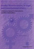 Gender Mainstreaming in Legal and Constitutional Affairs: A Reference Manual for Governments and Other Stakeholders di Christine Chinkin, C. M. Chinkin, Florence Butegwa edito da Commonwealth Secretariat