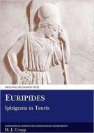 Euripides: Iphigenia in Tauris di M. J. Cropp edito da ARIS & PHILLIPS