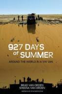 927 Days of Summer: Around the World in a VW Van di Brad Van Orden, Sheena Van Orden edito da Nacho Press