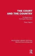 The Court And The Country di Perez Zagorin edito da Taylor & Francis Ltd