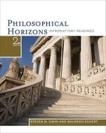 Philosophical Horizons: Introductory Readings di Steven M. Cahn, Maureen Eckert edito da WADSWORTH INC FULFILLMENT