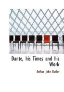 Dante di Arthur John Butler edito da Bibliolife