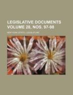 Legislative Documents Volume 28, Nos. 97-98 di New York Legislature edito da Rarebooksclub.com