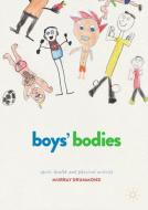 Boys' Bodies di Murray Drummond edito da Palgrave Macmillan UK