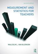 Measurement and Statistics for Teachers di Malcolm L. van Blerkom edito da Taylor & Francis Ltd