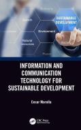 Information and Communication Technology for Sustainable Development di Cesar (Sustainability Expert Marolla edito da Taylor & Francis Ltd