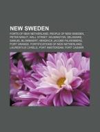 New Sweden: Fortifications Of New Nether di Books Llc edito da Books LLC, Wiki Series