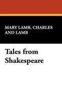 Tales from Shakespeare di Charles Lamb, Mary Lamb edito da WILDSIDE PR