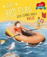 Our Values: The Red Flag di Deborah Chancellor edito da Hachette Children's Group