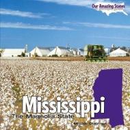 Mississippi: The Magnolia State di Miriam Coleman edito da POWERKIDS PR