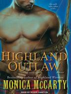 Highland Outlaw di Monica McCarty edito da Tantor Audio