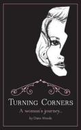 Turning Corners di Diane Woods edito da Friesenpress