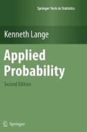 Applied Probability di Kenneth Lange edito da Springer New York