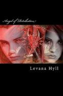 Angel of Retribution: Alpha Angels Series di Levana Hyll edito da Createspace