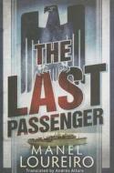 The Last Passenger di Manel Loureiro edito da Amazon Publishing