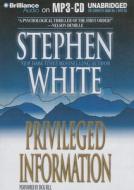 Privileged Information di Stephen White edito da Brilliance Corporation