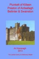 Plunkett of Killeen Preston of Ardsallagh, Bellinter & Swainston: The Landed Gentry & Aristocracy Meath - Plunkett of Killeen & Preston of Ardsallagh, di Art Kavanagh edito da Createspace