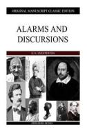 Alarms and Discursions di G. K. Chesterton edito da Createspace