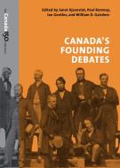Canada's Founding Debates di Janet Ajzenstat edito da University of Toronto Press