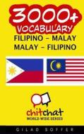 3000+ Filipino - Malay Malay - Filipino Vocabulary di Gilad Soffer edito da Createspace