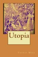 Utopia di Thomas More edito da Createspace