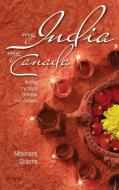 My India My Canada di Nityanand Sharma edito da FriesenPress