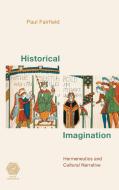 Historical Imagination di Paul Fairfield edito da Rowman & Littlefield