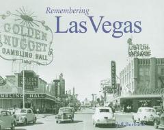 Remembering Las Vegas di Jeff Burbank edito da TURNER