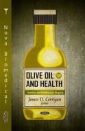 Olive Oil & Health edito da Nova Science Publishers Inc