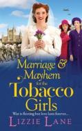 Marriage And Mayhem For The Tobacco Girls Marriage And Mayhem For The Tobacco Girls