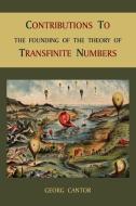 Contributions to the Founding of the Theory of Transfinite Numbers di Georg Cantor edito da MARTINO FINE BOOKS