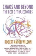 Chaos and Beyond di Robert Anton Wilson edito da Hilaritas Press, LLC.
