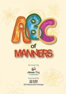 ABC of Manners di Green Fig edito da LIGHTNING SOURCE INC