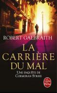 La carrière du mal di Robert Galbraith edito da Hachette