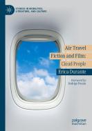 Air Travel Fiction And Film di Erica Durante edito da Springer Nature Switzerland AG